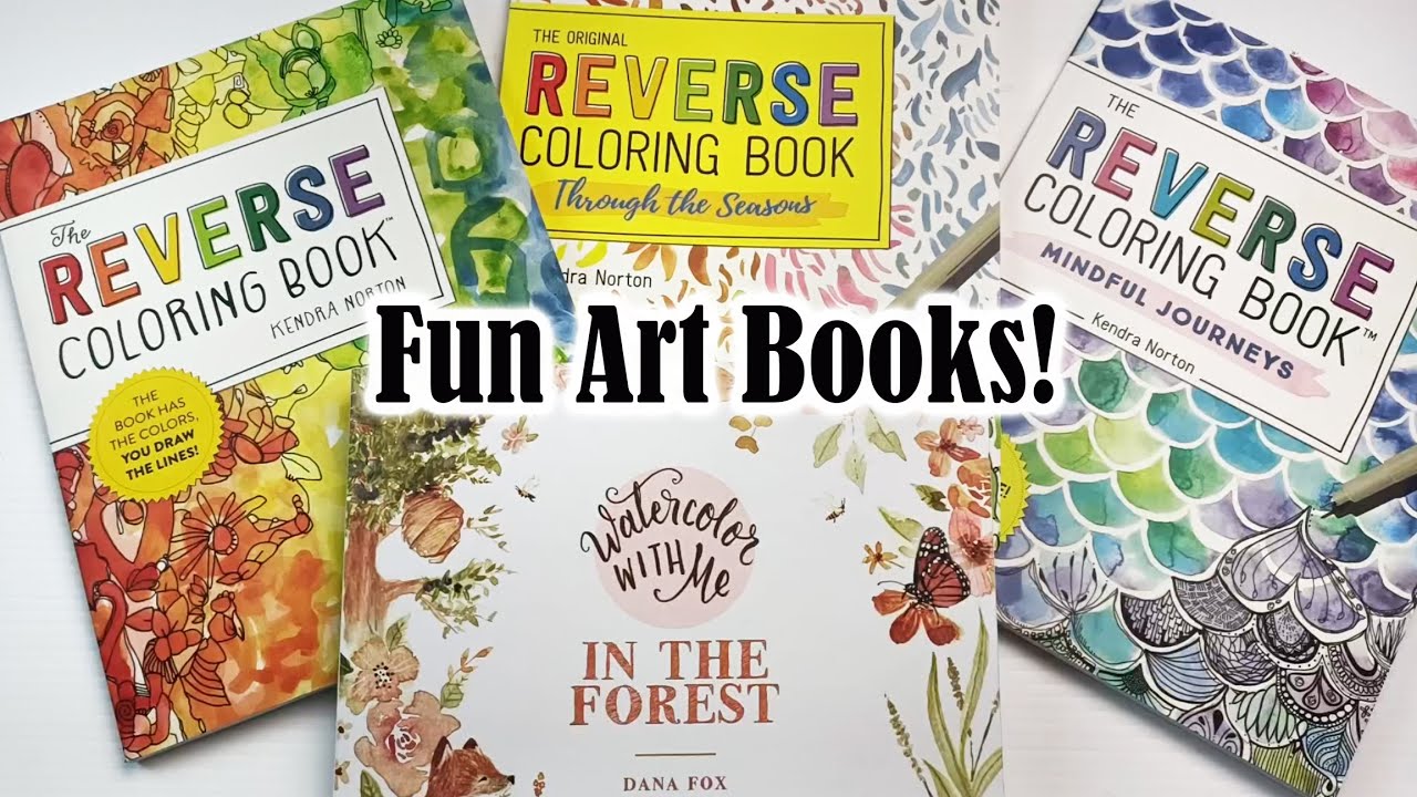 Reverse Coloring and Watercolor Books - Let's Get Busy Making Fun, Relaxing Art!