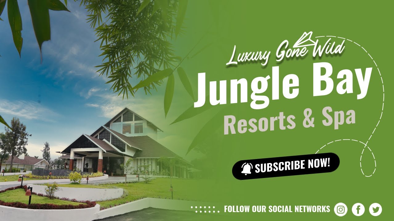 Jungle Bay Resorts and Spa | Irulam, Wayanad, Kerala| Luxury Gone Wild!