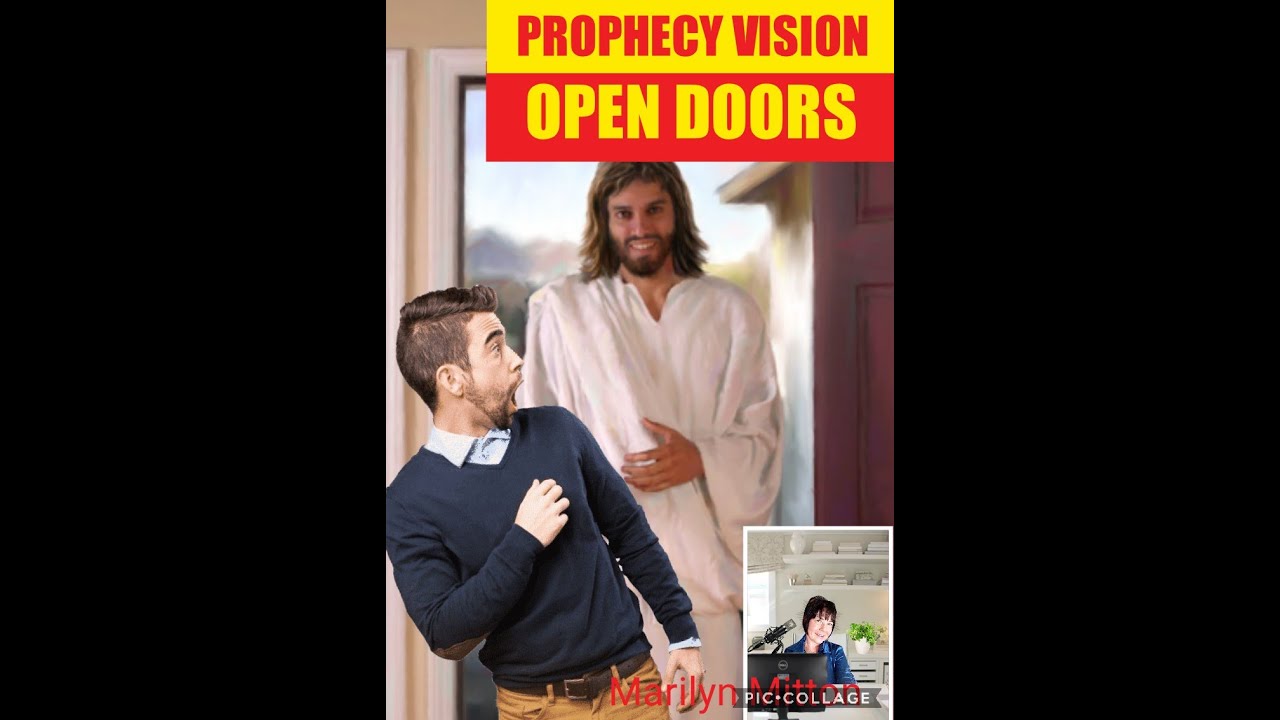 PROPHECY VISION OPEN DOORS