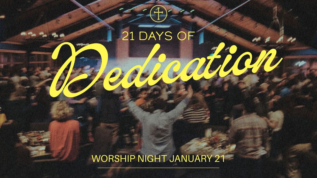 StoneBridge Church: 21 Days of Dedication Worship Night #3