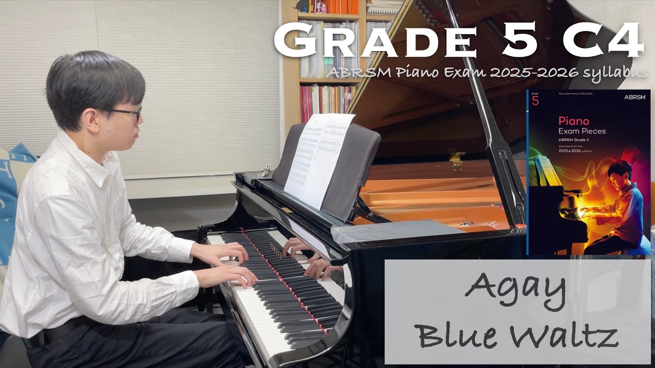 Grade 5 C4 | Agay - Blue Waltz | ABRSM Piano Exam 2025-2026 | Stephen Fung 🎹