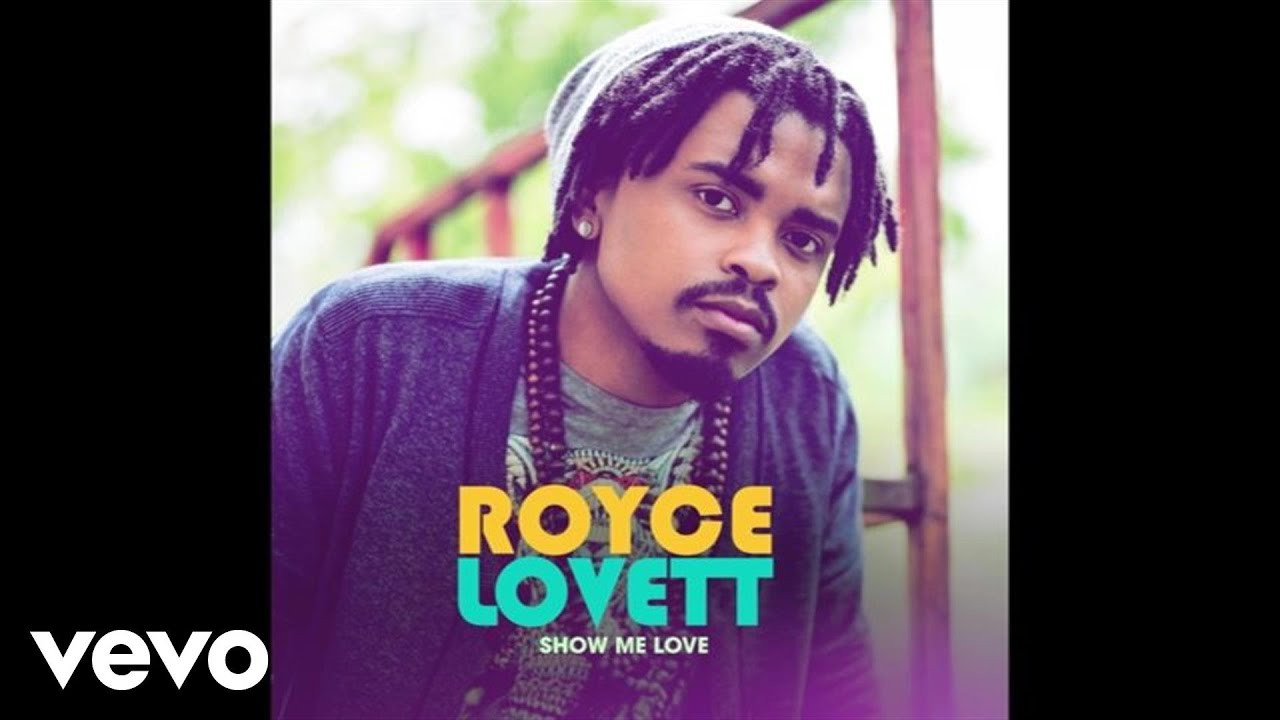 Royce Lovett - Show Me Love (Audio)