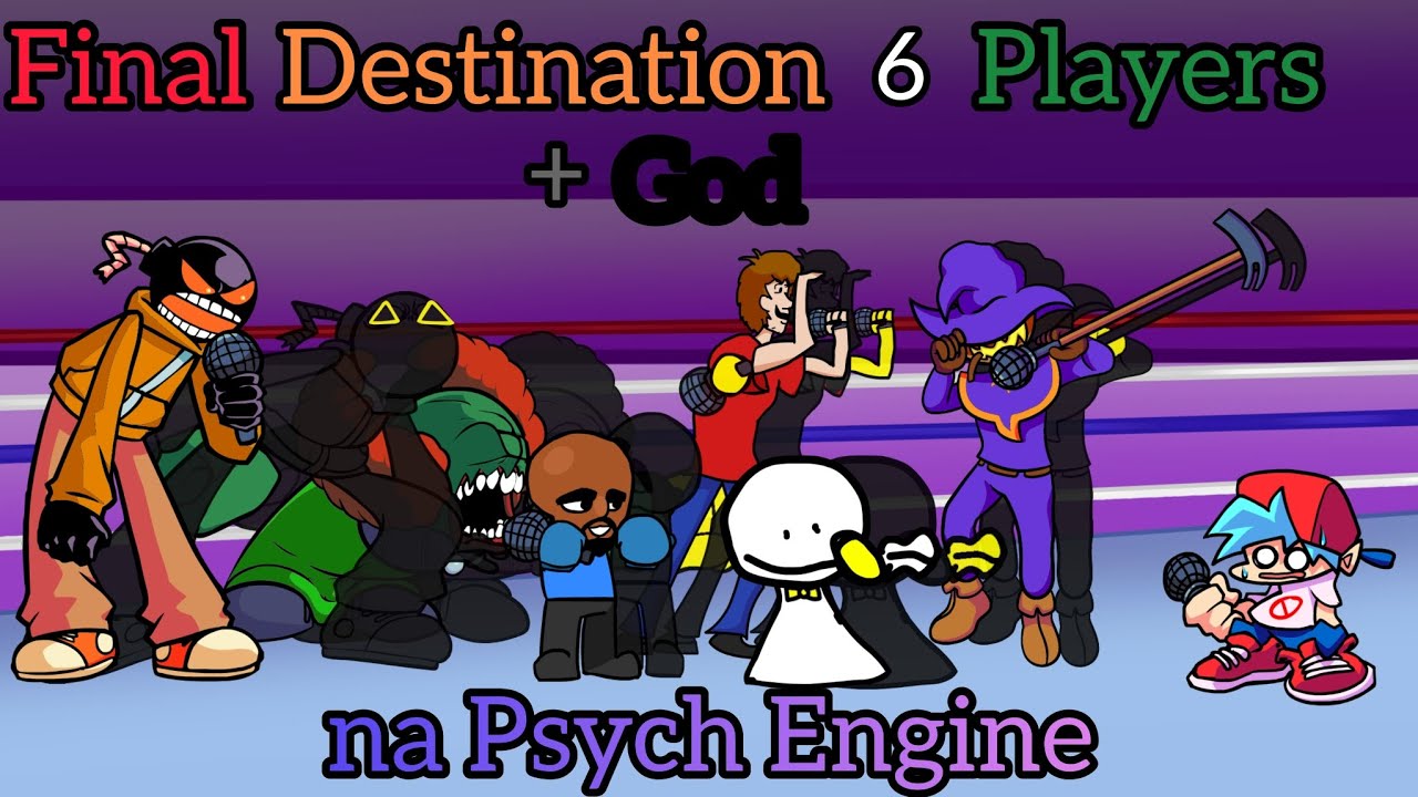 FNF: Final Destination 6 Players + God (na Psych Engine)