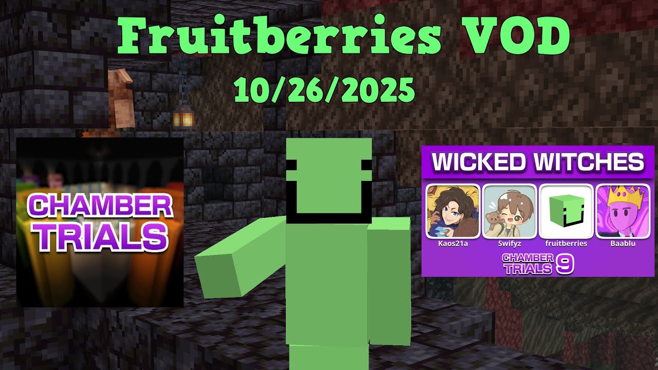 Chamber Trials 9 w/ Kaos21a, Baablu, and Swifyz | Fruitberries VOD