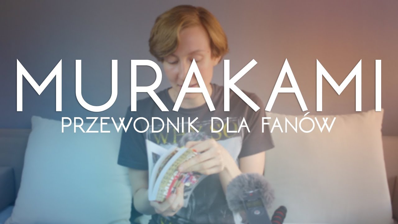 MURAKAMI - Przewodnik dla fanów
