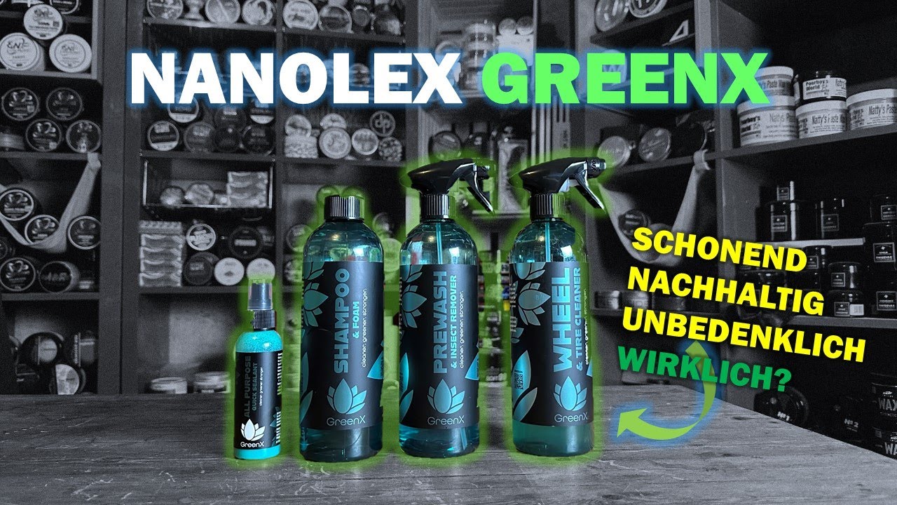 Nanolex GreenX Test- und Gesamtfazit: grün, nachhaltig und unbedenklich? Kritische Prüfung