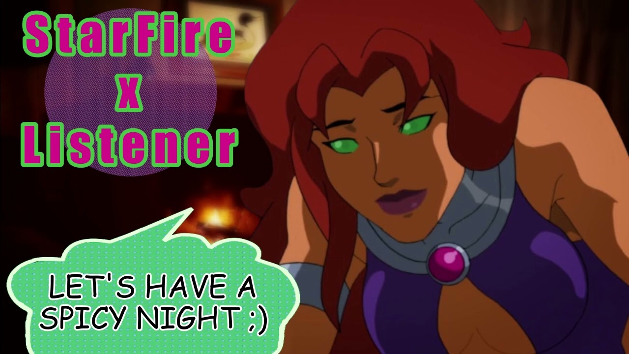 ASMR Starfire x Listener - Let's Have a Spicy Night ;) ⭐🔥 [F4A]