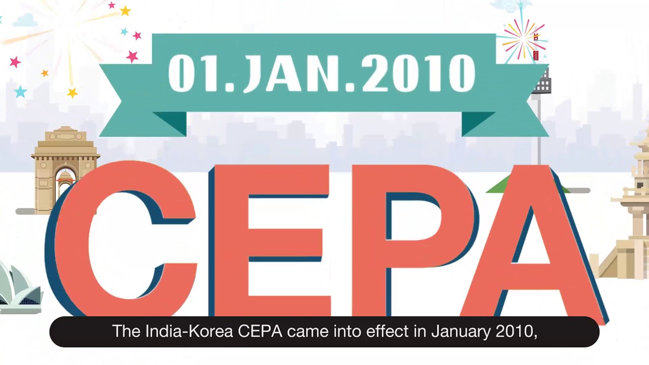 How much do you know about the India-Korea CEPA?
