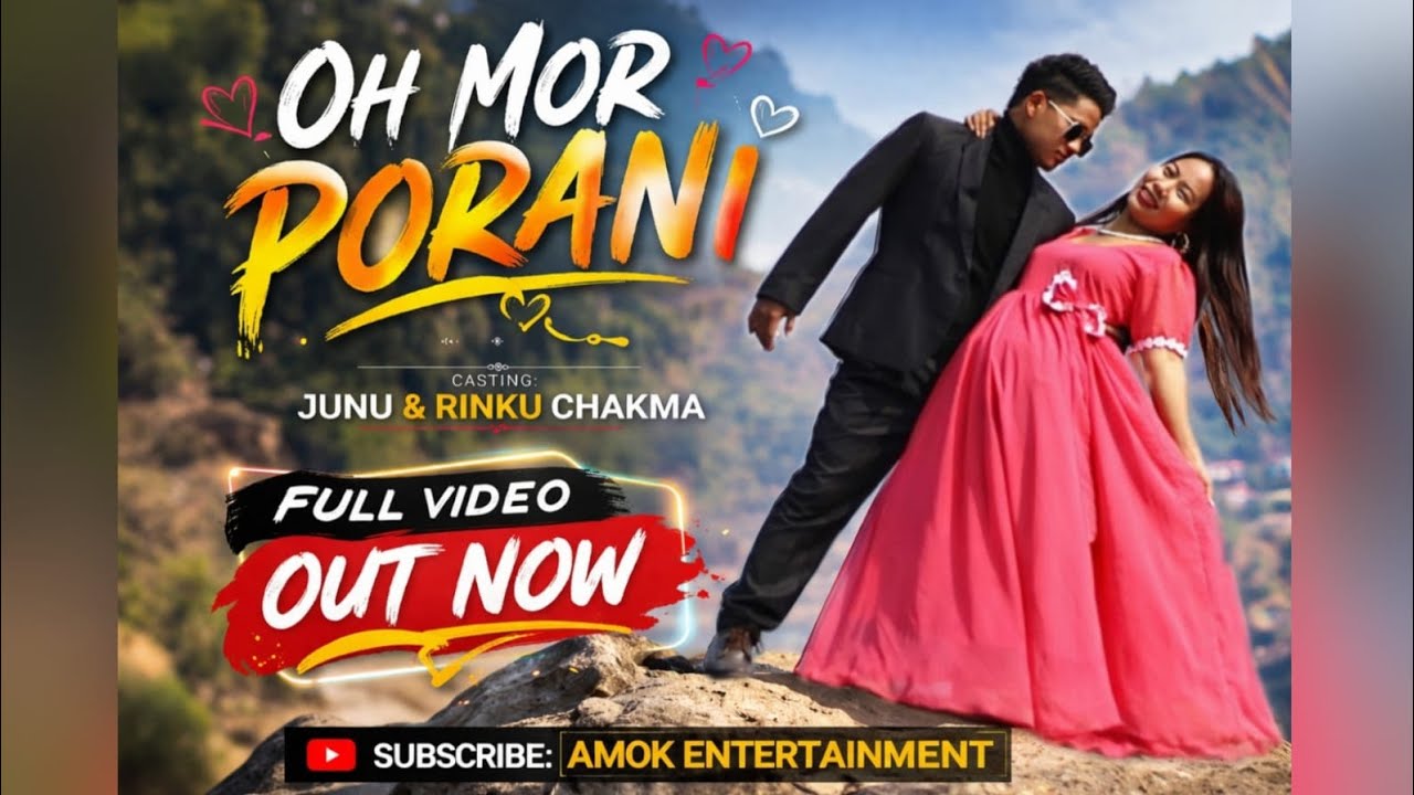 Oh Mor Porani || Chakma Official music video 2026