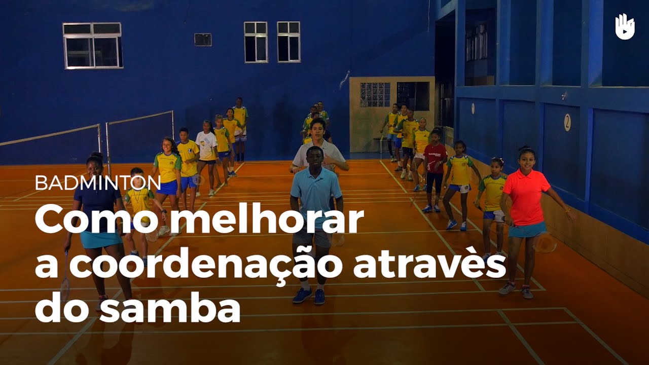 Melhorar a coordenação através do samba | Badminton