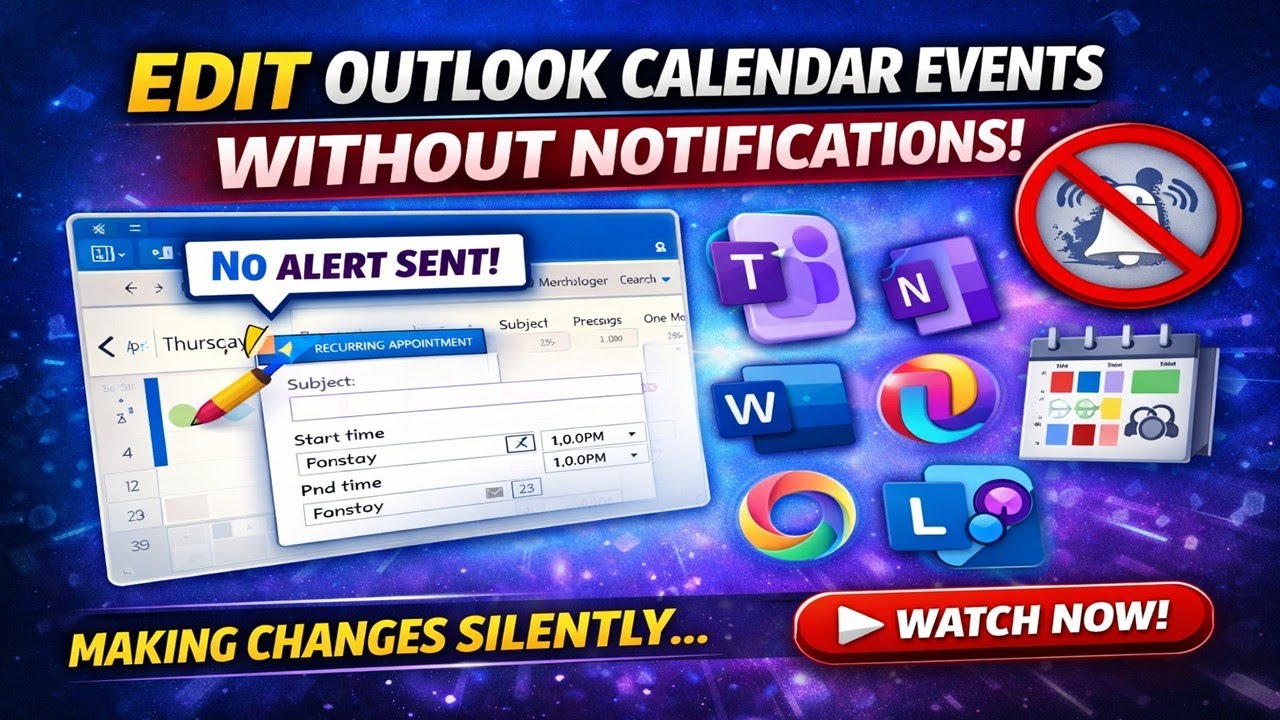 How to Change Outlook Calendar Events Without Sending Notifications | Tips For Teams, OneNote, Loop