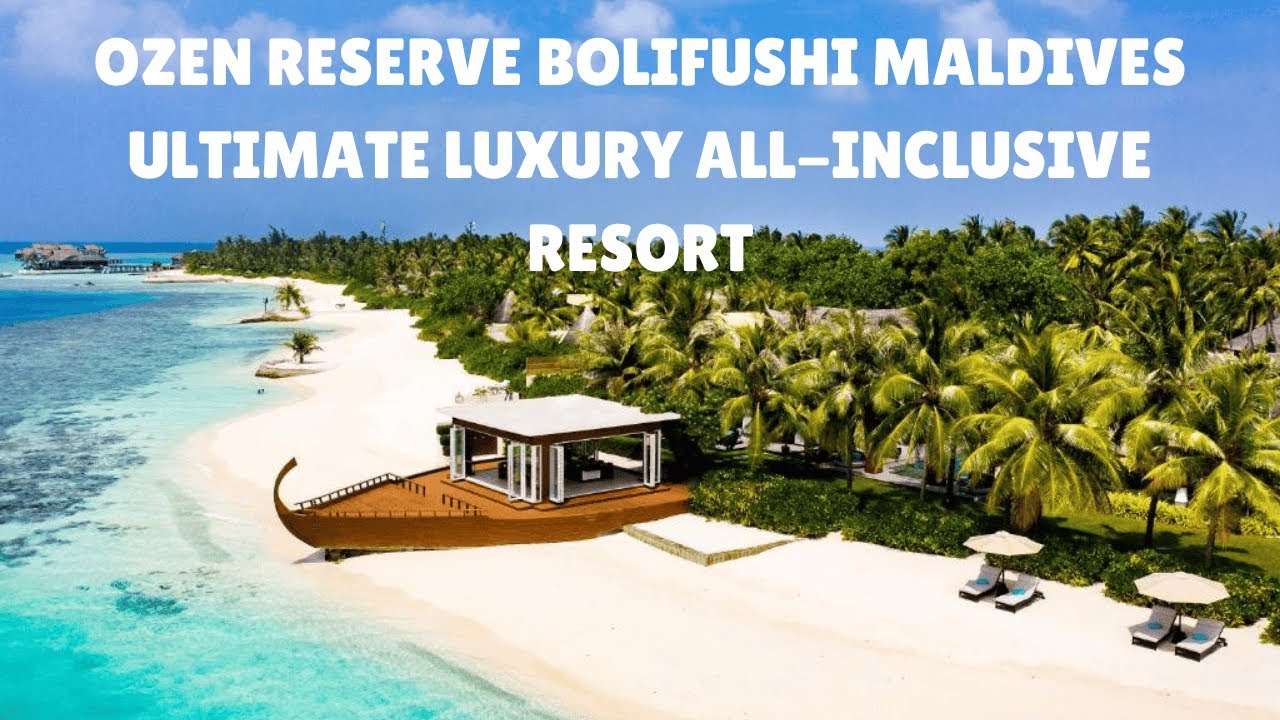 Ozen Reserve Bolifushi Maldives:  Ultimate Luxury All Inclusive Resort with Private Water Slides!