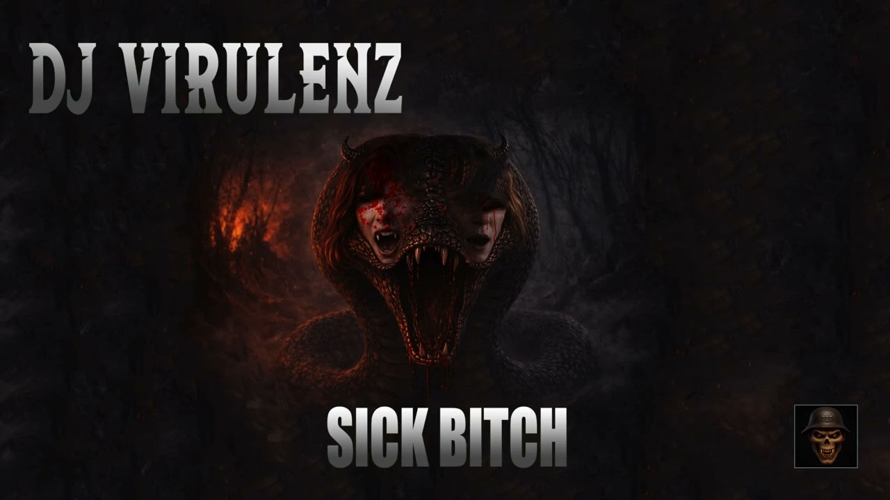 Dj Virulenz - Sick Bitch