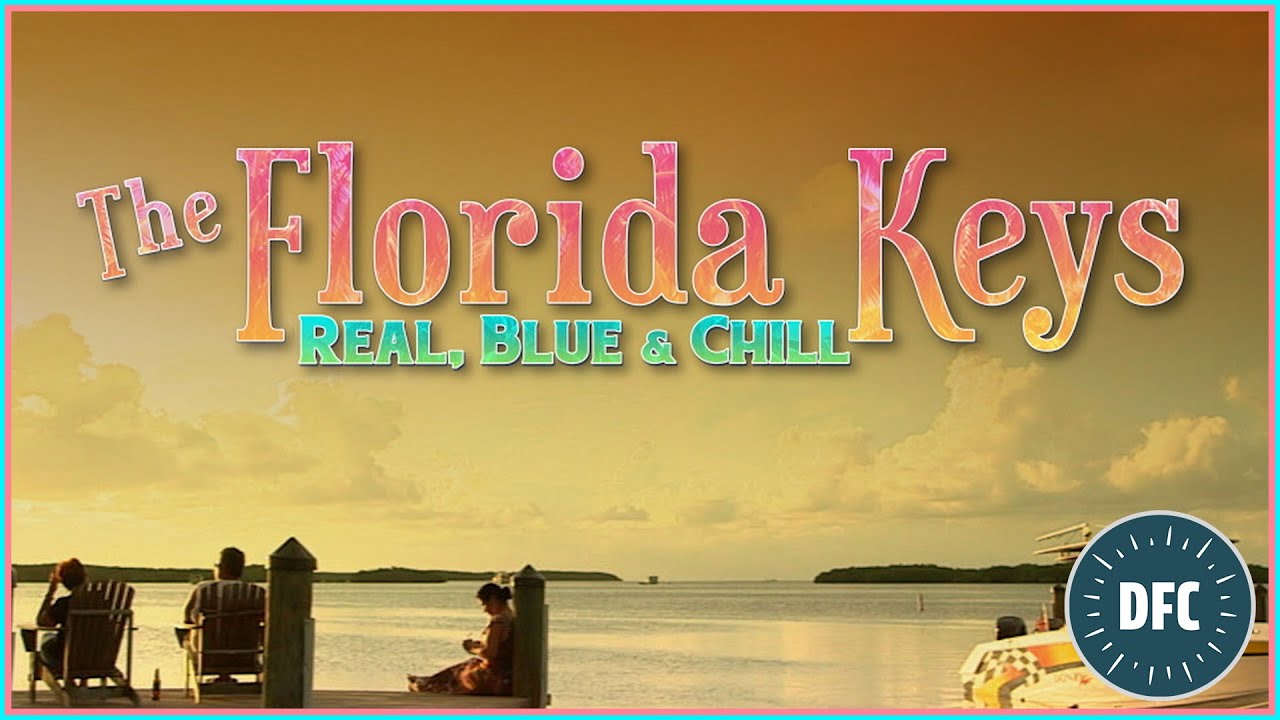 The Florida Keys: Real Blue & Chill | FULL DOCUMENTARY SPECIAL