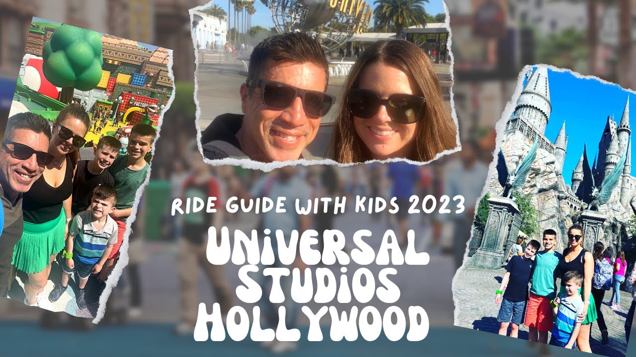 Universal Studios Hollywood Ride Guide with Kids 2023