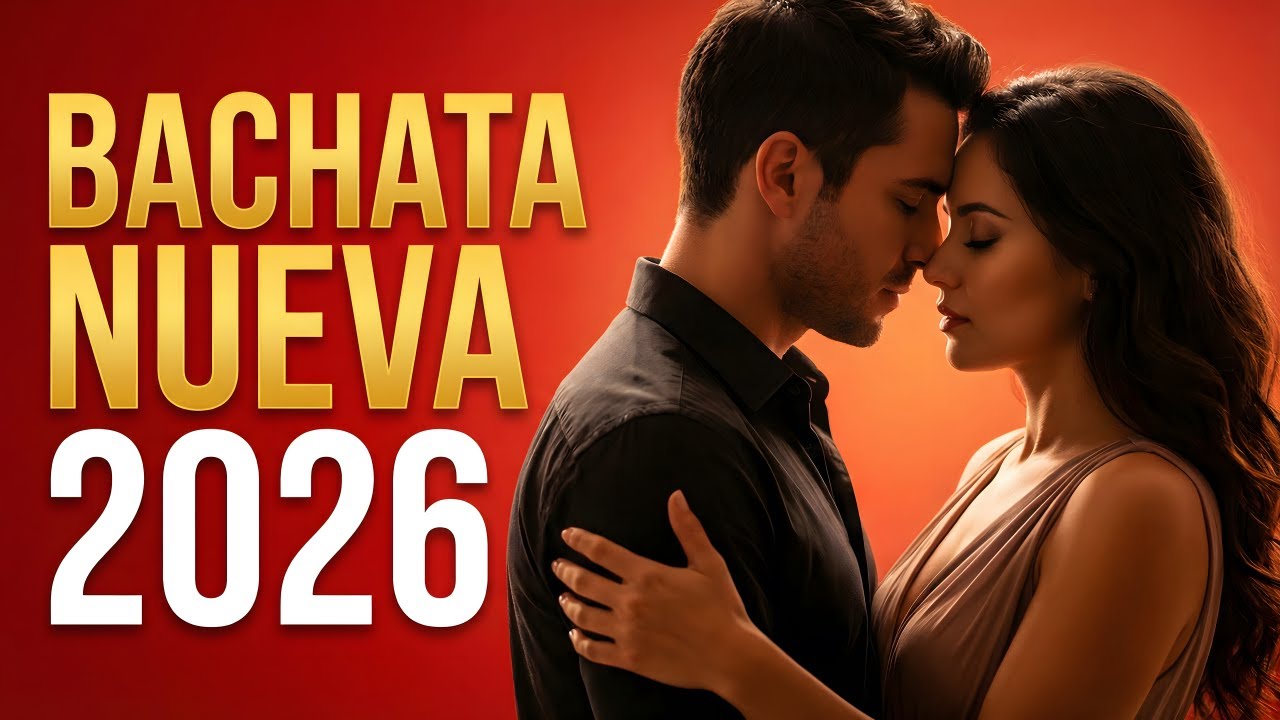 Bachata Mix 2026 Nostalgia de Amor | Ritmo Suave y Triste