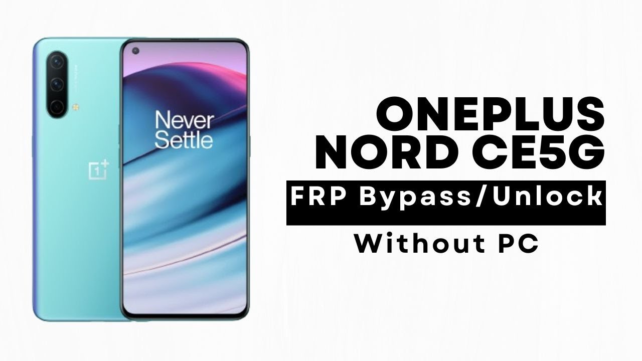 OnePlus Nord CE 5G Google Account Bypass in 2024 No Root Required!