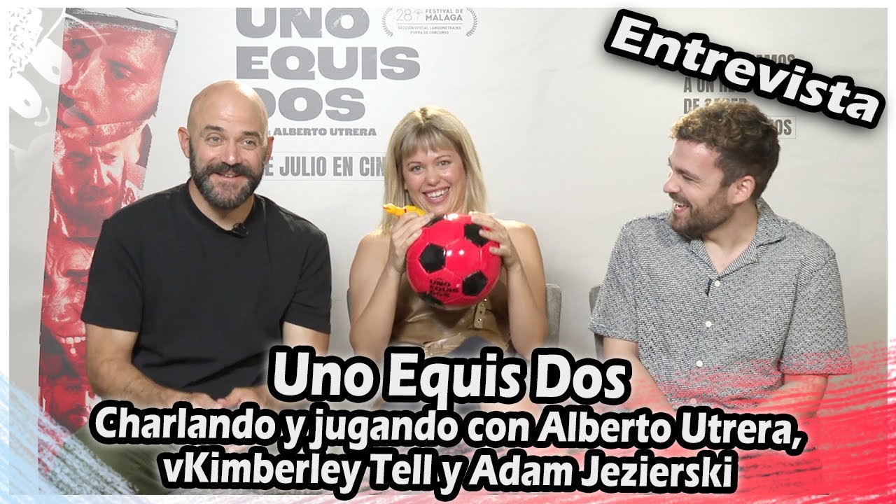 Uno equis dos : Charlando y jugando con Alberto Utrera, Kimberley Tell y Adam Jezierski
