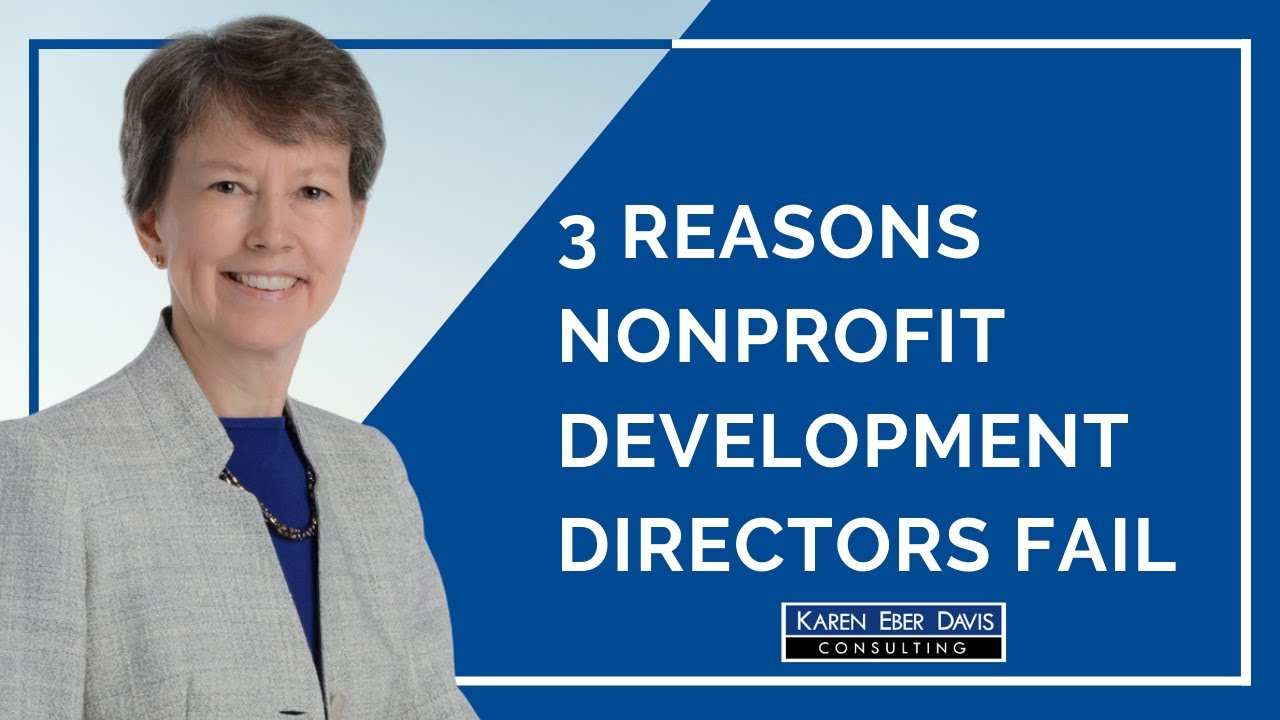 The Three Reasons Nonprofit Development Directors Fail