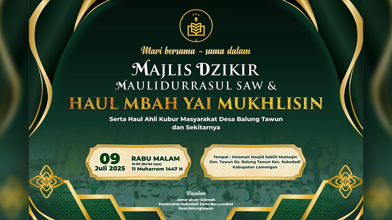 HAUL MBAH YAI MUKHLISHIN SERTA DESA BALUNGTAWUN 2025