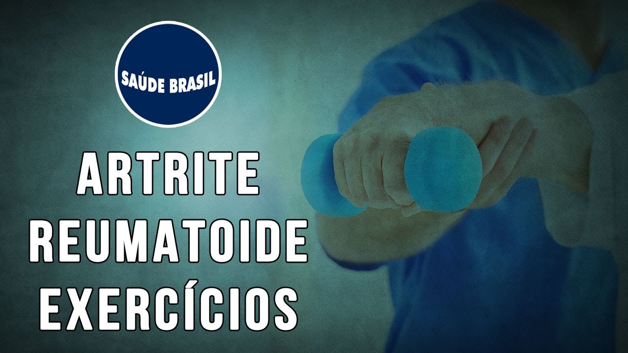EXERCÍCIOS: ARTRITE REUMATOIDE | SÉRIE SAÚDE BRASIL