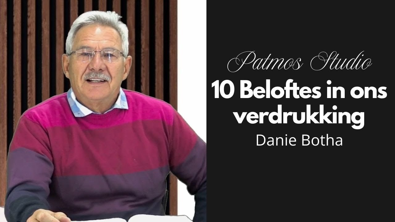 10 Beloftes in ons verdrukking | Danie Botha