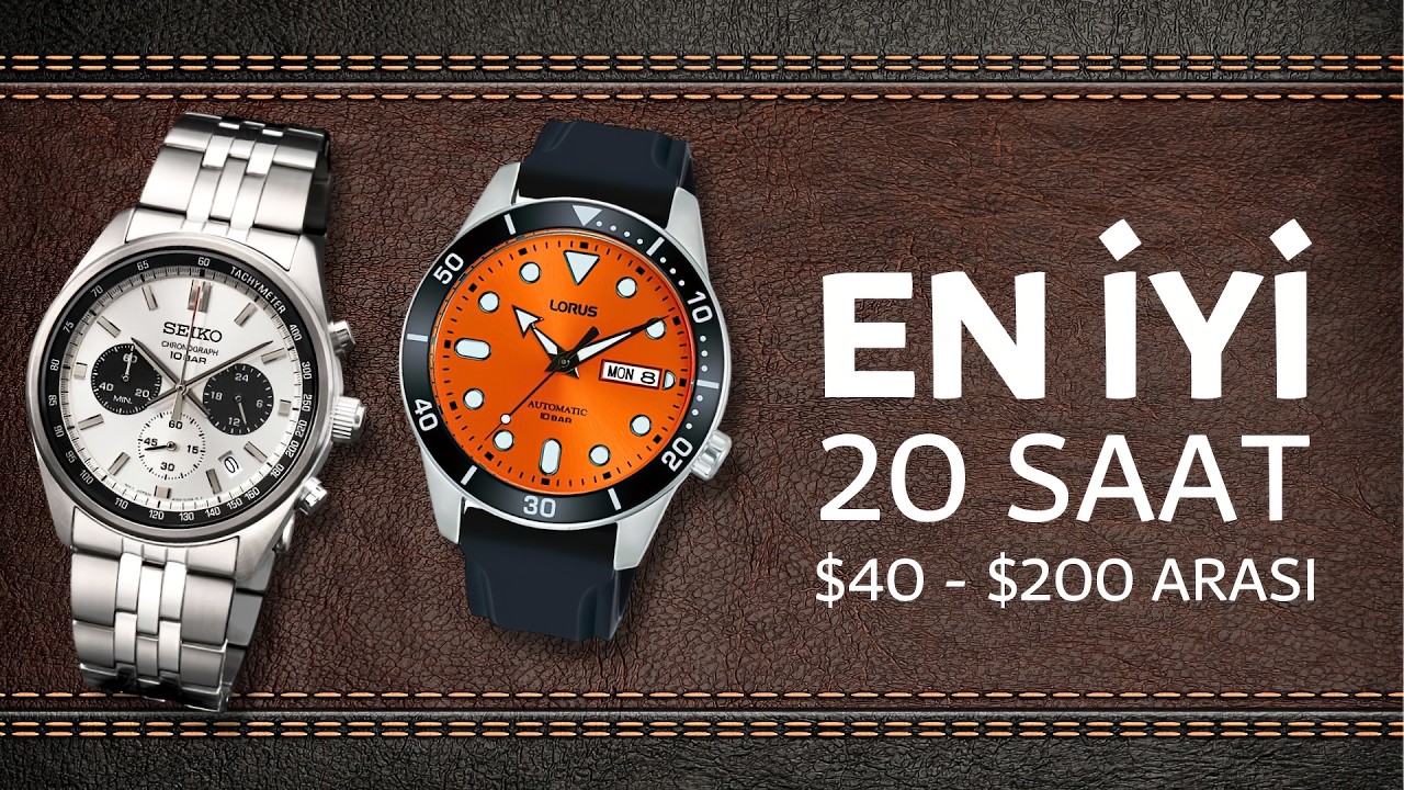 EN İYİ Saat Önerileri - 20 Farklı Saat | $40-$200