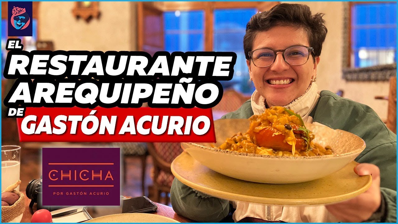 VISITAMOS EL RESTAURANTE AREQUIPEÑO DE GASTON ACURIO - Ariana Bolo Arce