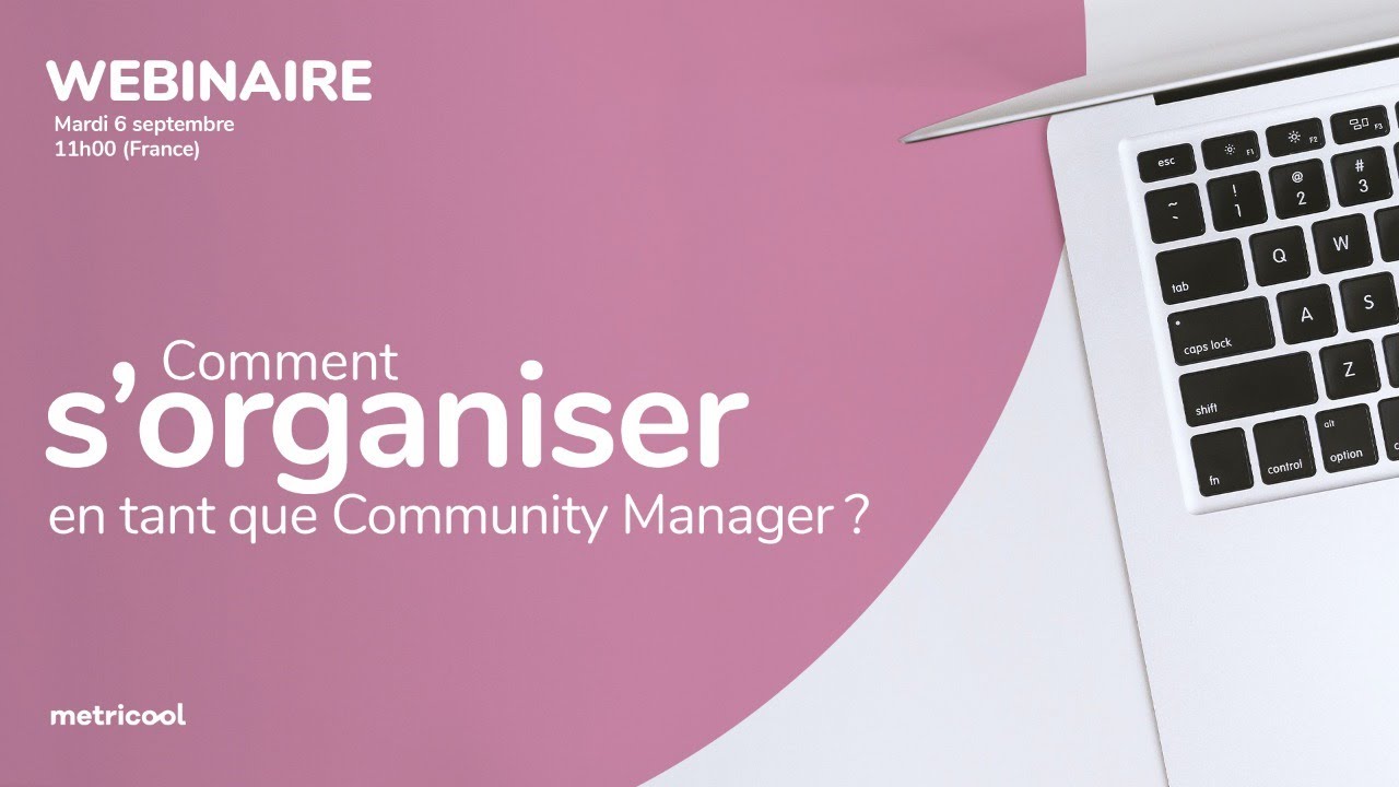 Comment s'organiser en tant que Community Manager ? 📅