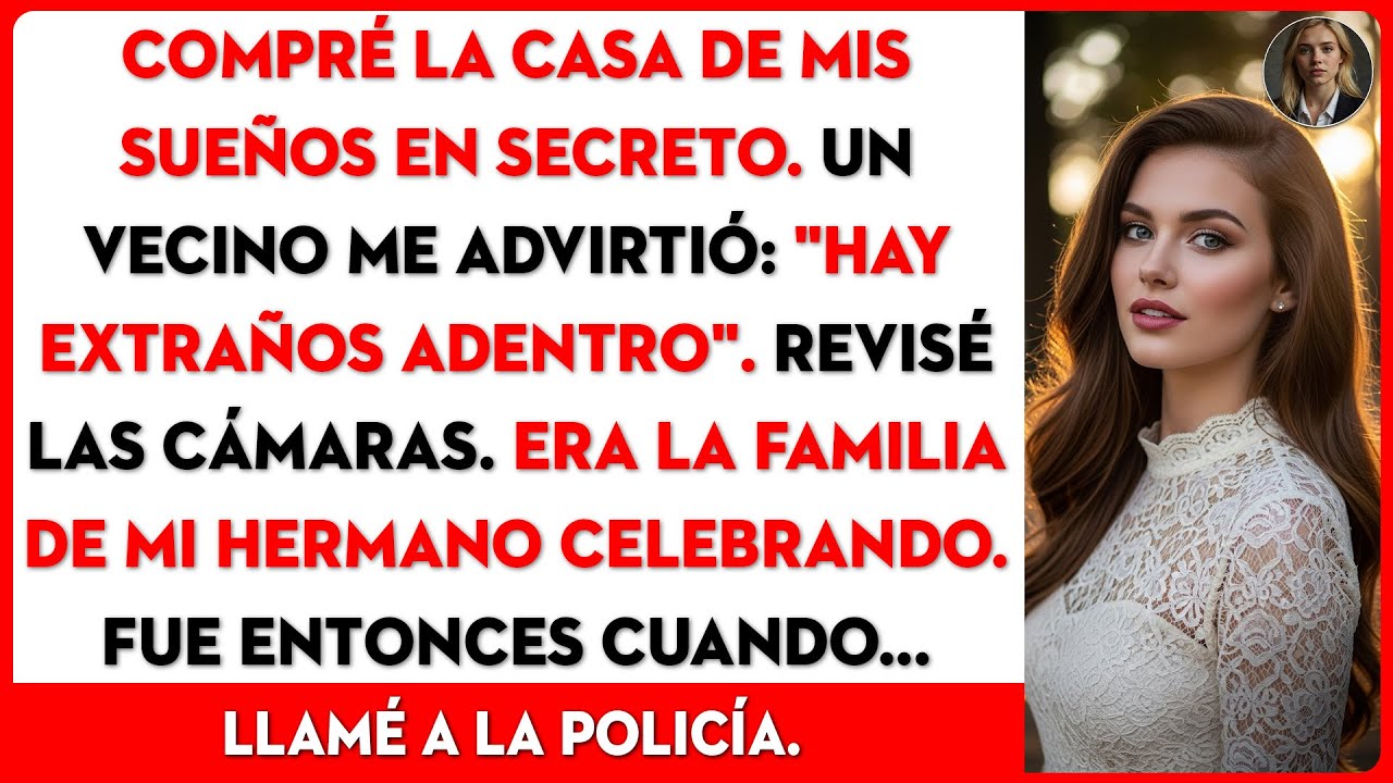 Mi vecino me alertó de extraños en la casa que compré en secreto. Revisé la cámara...