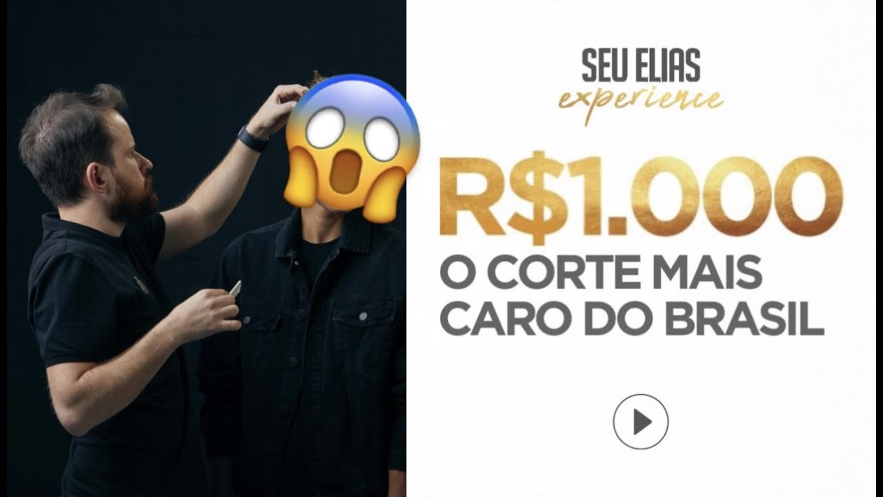 O CORTE DE CABELO DE R$1.000,00 - Seu Elias Experience