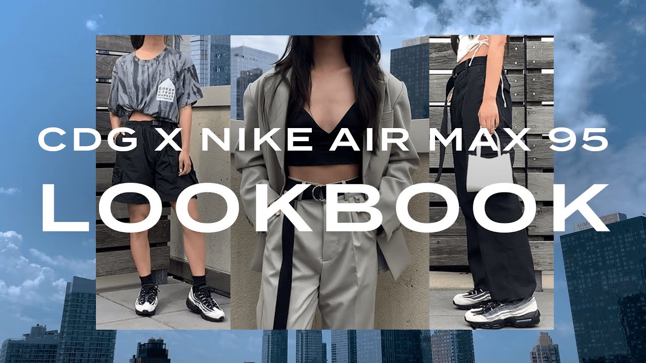 1 shoe 3 vibes 👟styling CDG x Nike Air Max 95s | LOOKBOOK
