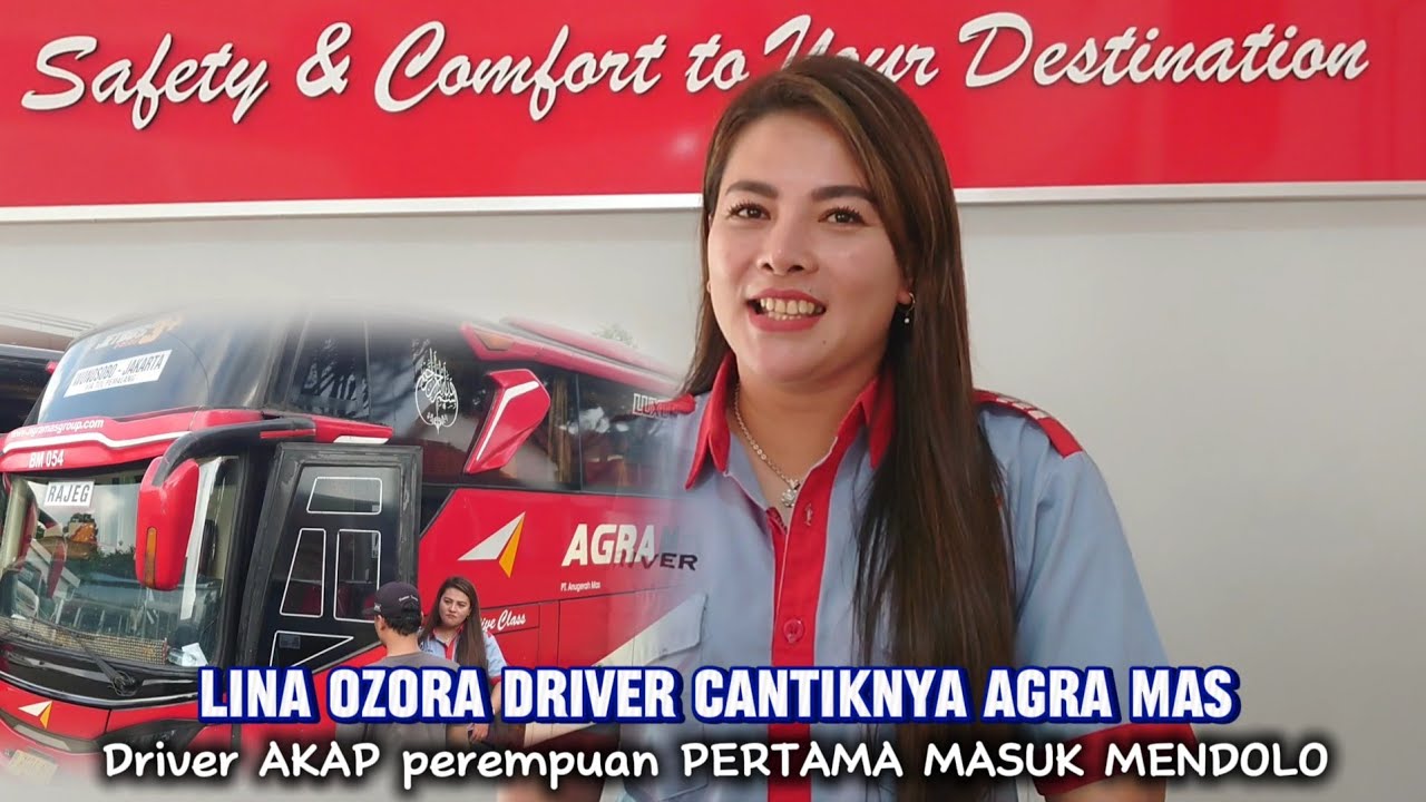 Agra Mas hadirkan mbak LINA OZORA ‼️Jadi Driver AKAP perempuan pertama masuk Mendolo