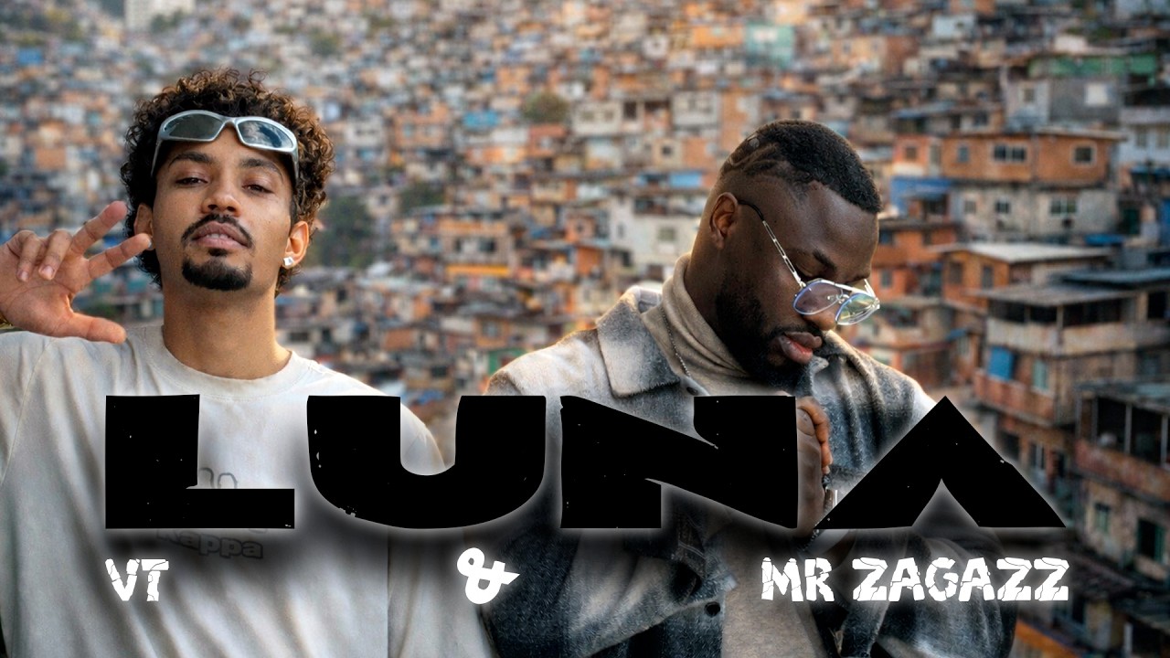 LUNA - MR ZAGAZ feat VT