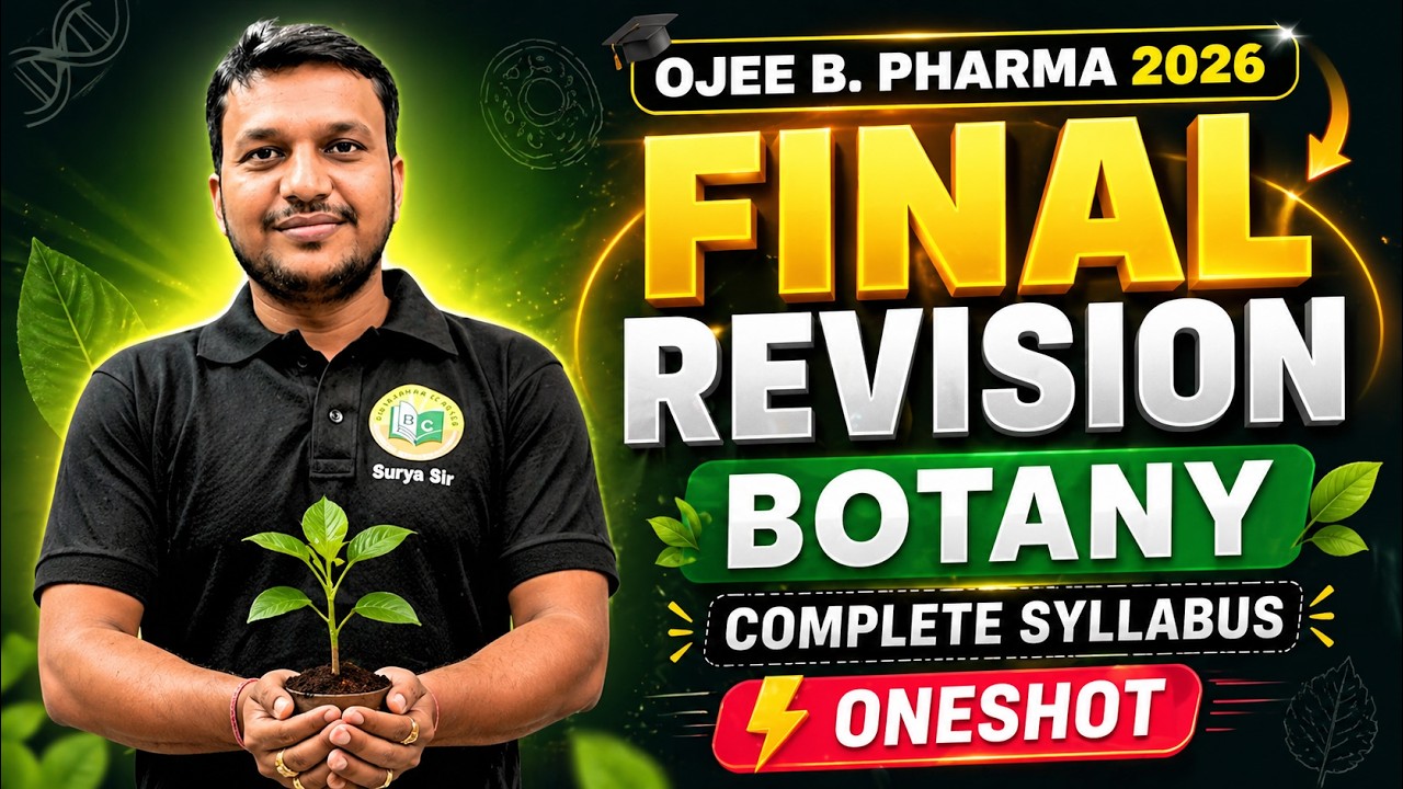 OJEE B Pharma 2026 Botany One Shot 🔥 Final Revision || Complete Syllabus in 1 Video | Surya Sir