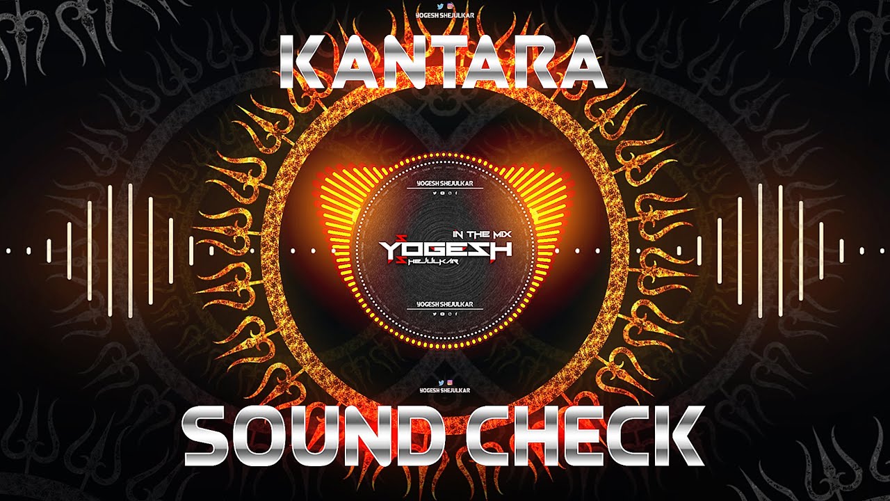 KANTARA | SUPER PRESSURE HIGH BASS | SOUND CHECK | YOGESH SHEJULKAR