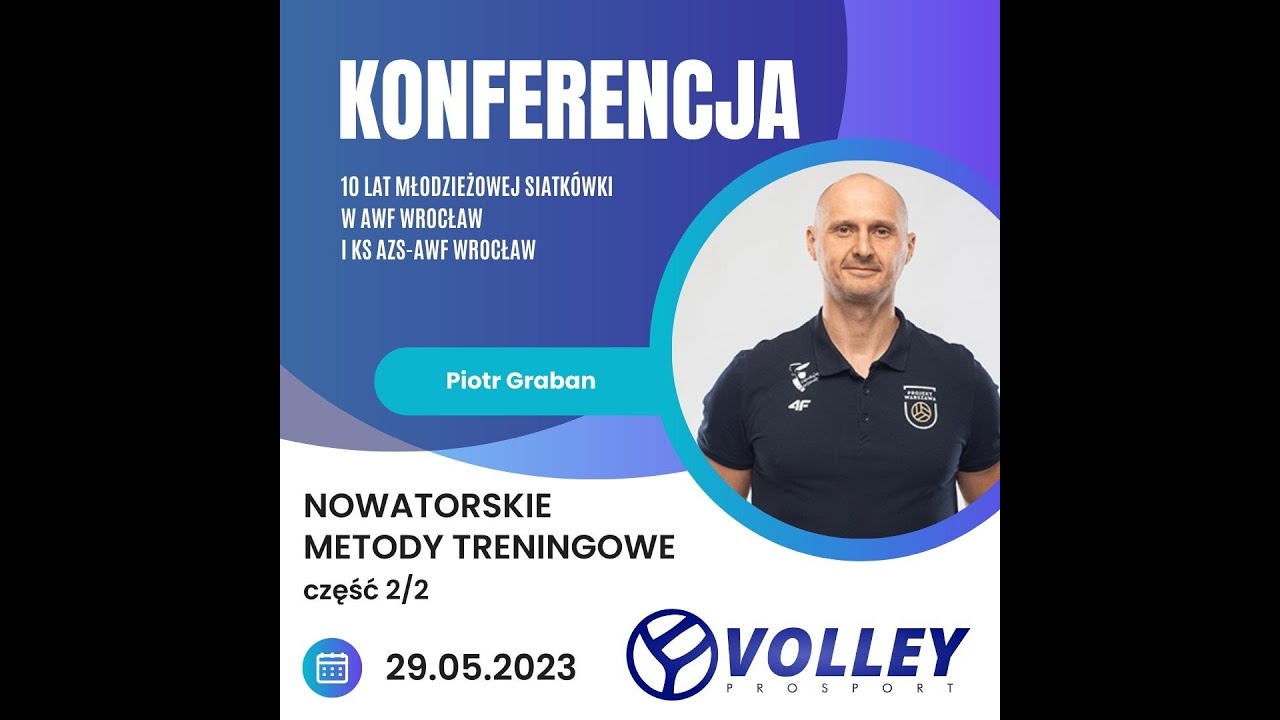 Nowatorskie metody treningowe - Piotr Graban, warsztat praktyczny, część 2/2