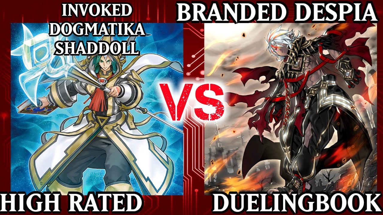 Invoked Dogmatika Shaddoll vs Branded Despia | High Rated | Dueling Book