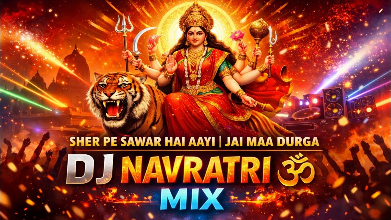 Jai Maa Durga – Sher Pe Sawar Hai Aayi 🔥 High Energy DJ Mix | Navratri Special