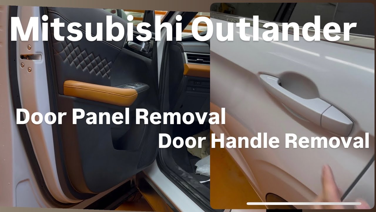 Mitsubishi Outlander - Door Handle/Door Panel Removal