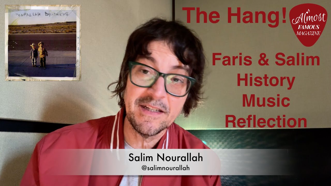 The Hang! - Salim Nourallah revisits 'The Nourallah Brothers': reflection, insights and the reissue.