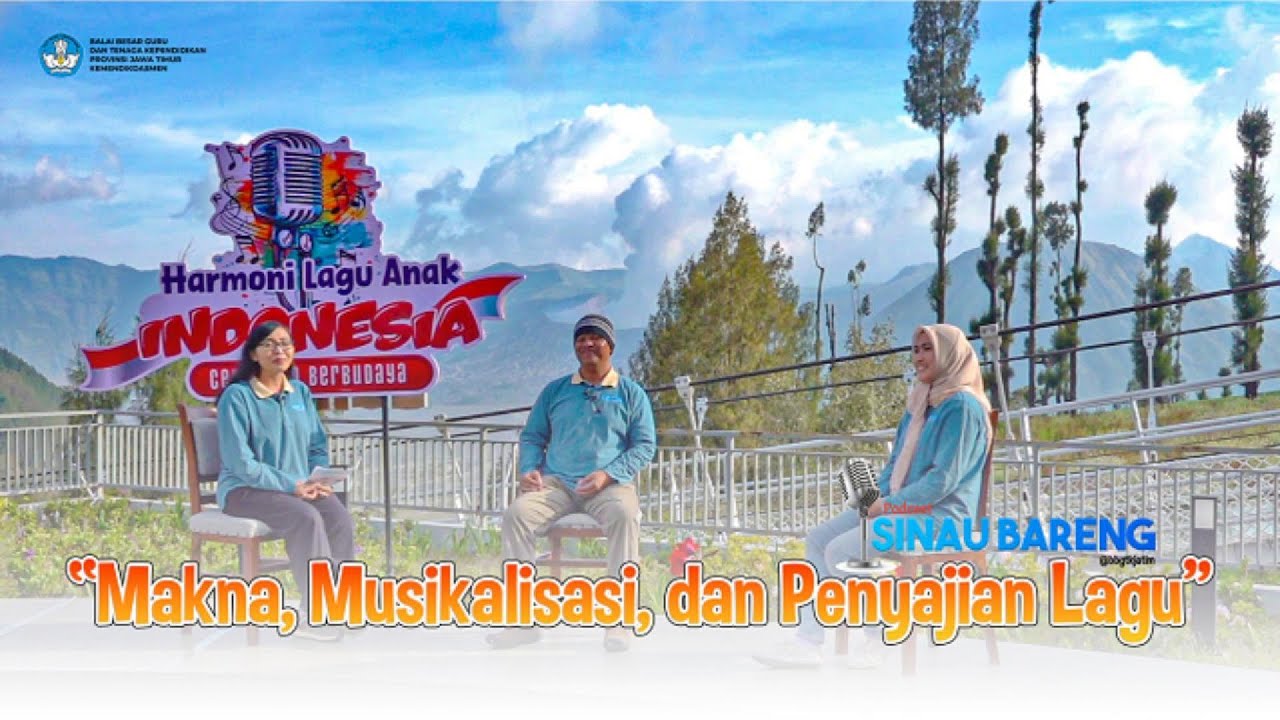 #PodcastSINAUBARENG,  Makna, Musikalisasi, dan Penyajian Lagu Anak