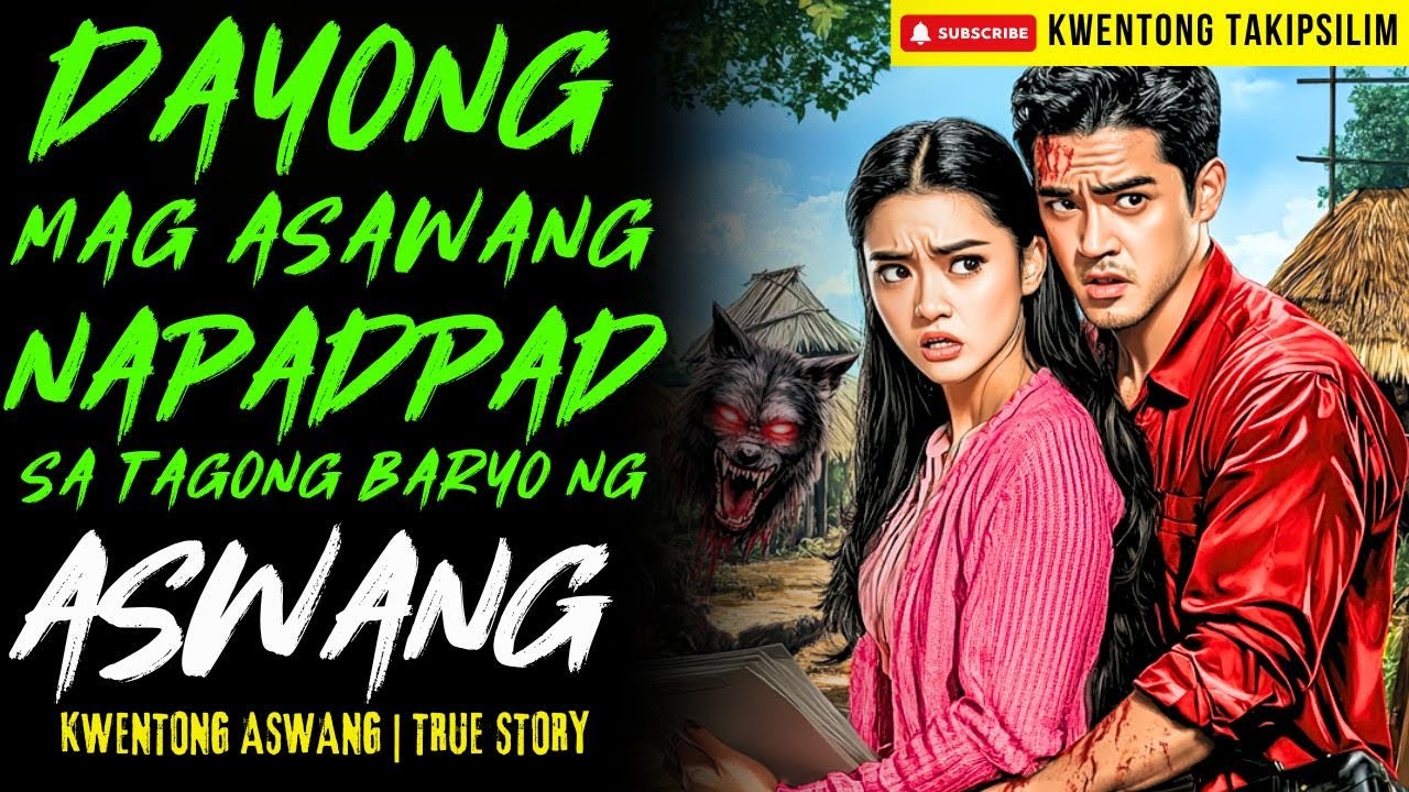 DAYONG MAG ASAWA NAPADPAD SA TAGONG BARYO NG ASWANG | Kwentong Aswang | True Story