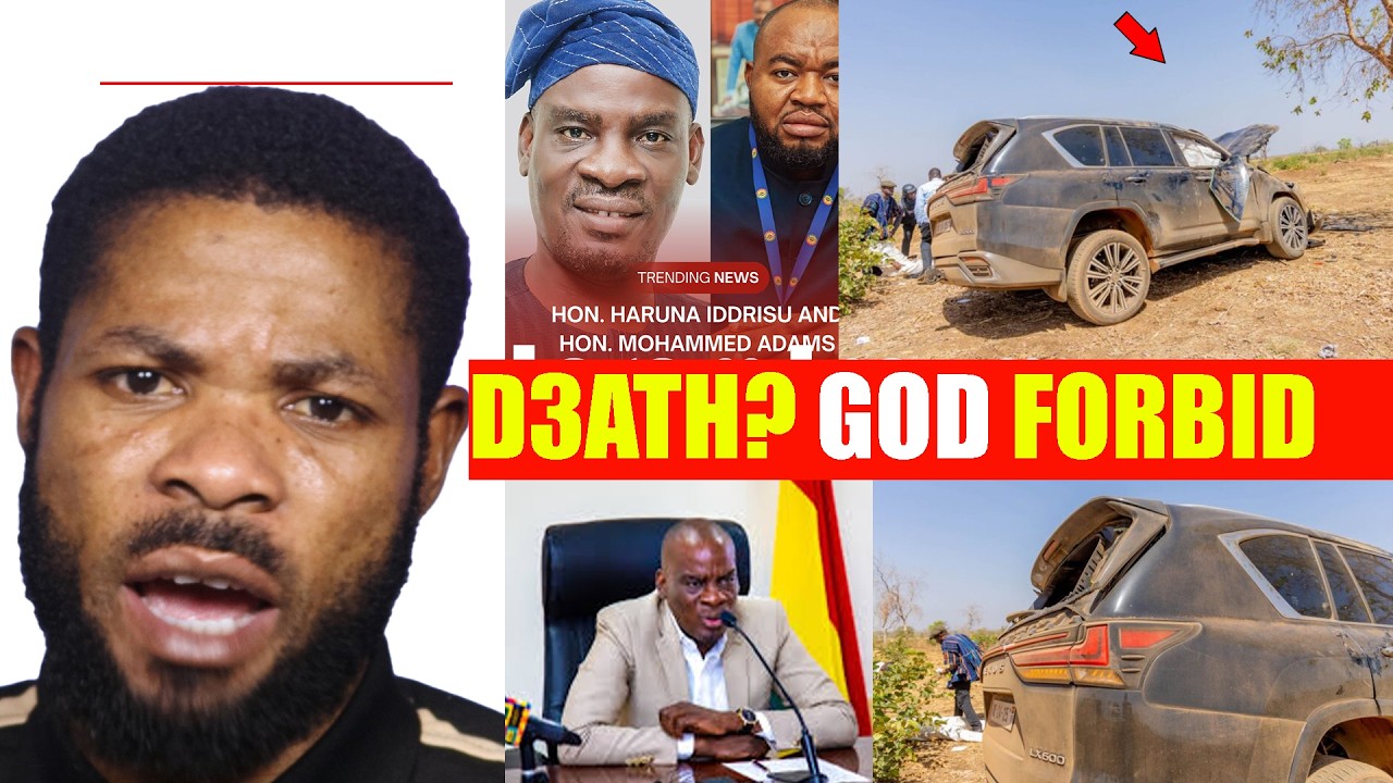 Thank God🙏🏾 Ghana Ministers Haruna Iddrisu & Mohammed Sukparu Escape Deadly Crash Today