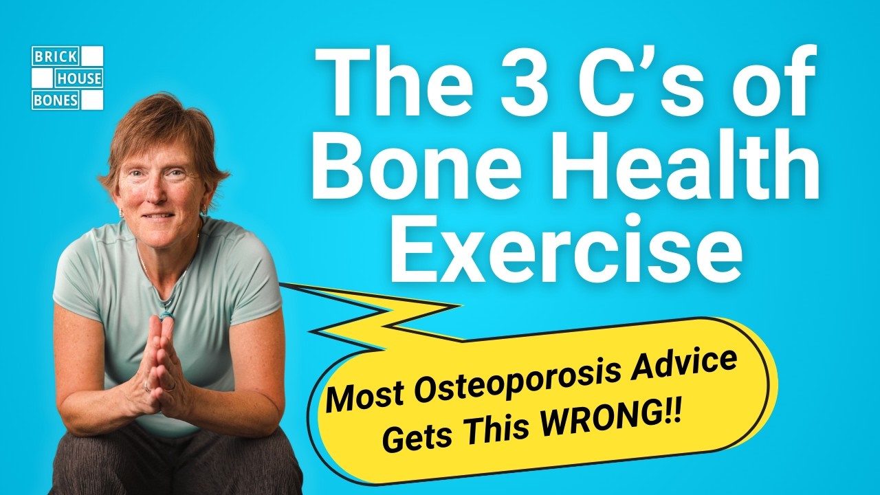 3 C's of Bone Health Exercise (What Most Osteoporosis Advice Gets WRONG!)