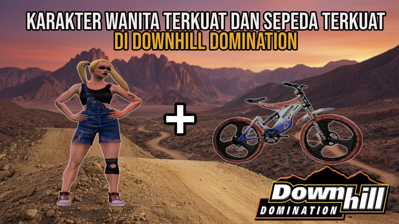 AUTO MENANG?! Coba Karakter Wanita & Sepeda TERKUAT di Downhill Domination Part 3