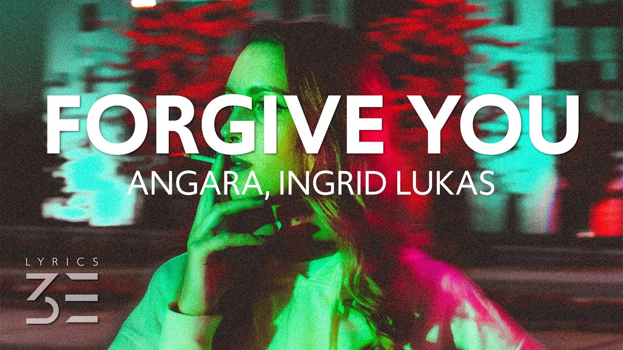 Angara feat.Ingrid Lukas - Forgive You
