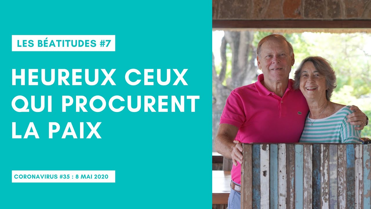 Coronavirus #35 | Les béatitudes 7/8 : Heureux ceux qui procurent la paix | Miki Hardy