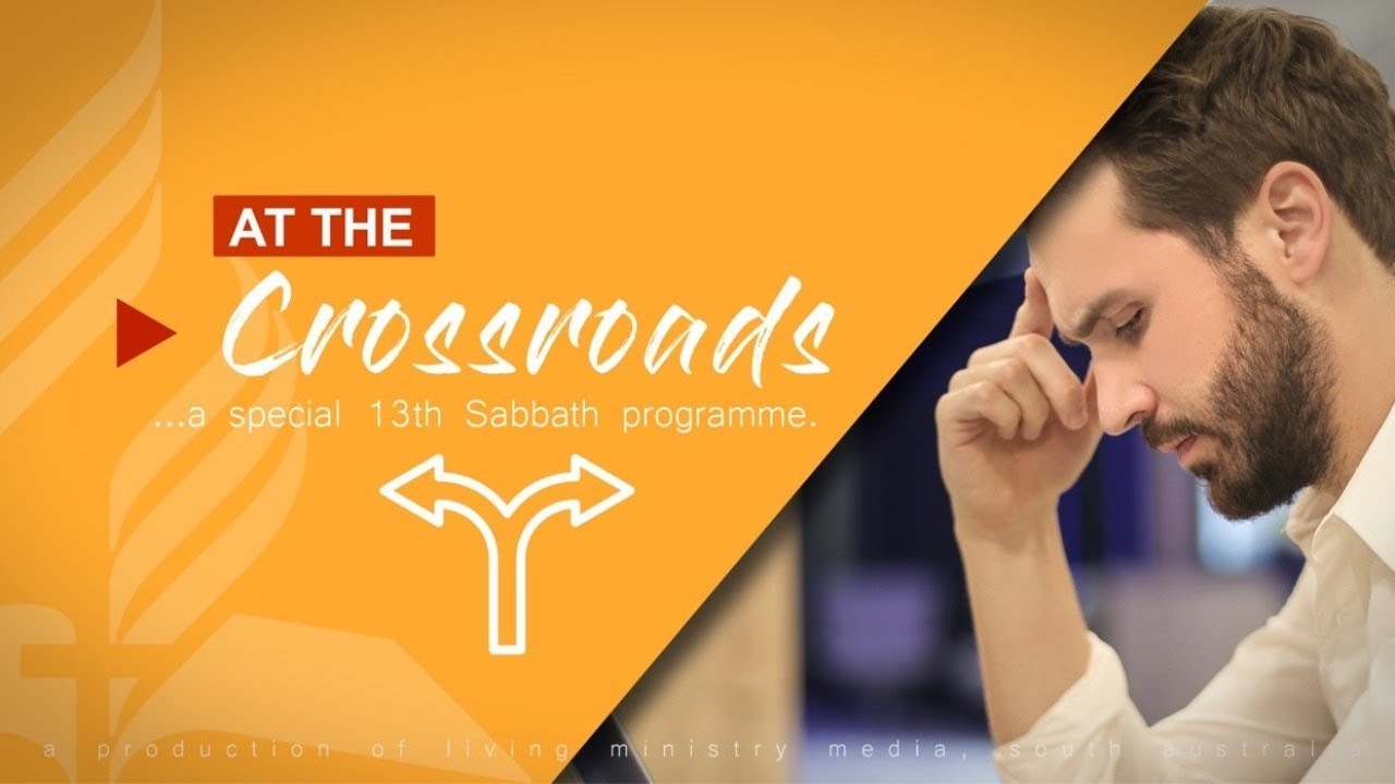 At The Crossroads - 13th Sabbath Program