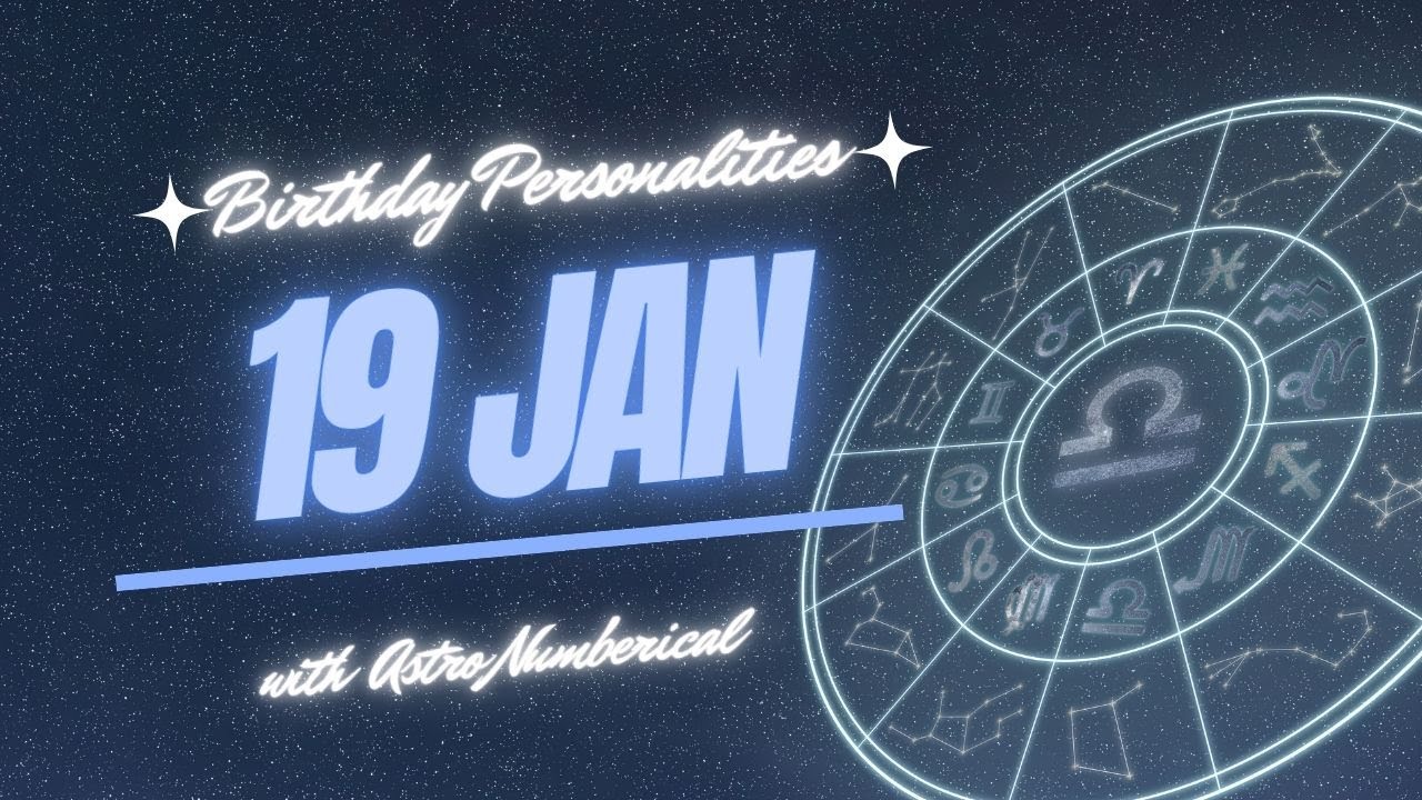 19 January Zodiac Horoscope: Birthday Personality & Traits Revealed